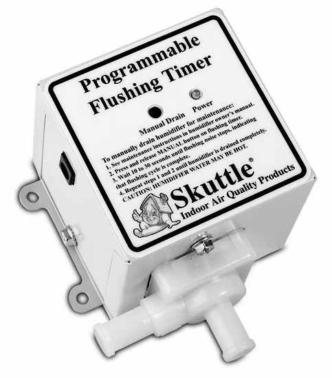 Model S-HAFT Automatic Flushing Timer Performance FLUSH TIME WATER USED PER FLUSH Flushes Reservoir and Drum Humidifiers Twice Daily WATER USED PER DAY 10-Second Flush 16 Ounces 1.