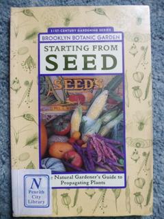 Plant Propagation Books Starting From Seed Karan Davis Cutler (Ed.) Brooklyn Botanic Garden Inc.