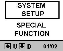 4. SYSTEM SETUP 4. SYSTEM SETUP Press MENU button to get into Menu mode and select SYSTEM SETUP with [SEL] button. SYSTEM SETUP MENU 1. BUZZER 2. OCCLUSION 3. BRAND SET 4. INFUSION 5. DISPLAY 6.