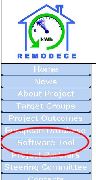 I Introduction Developed in the framework of the European Remodece project, the software tool enables you to evaluate the consumption of your household and gives you advice on how to reduce it.