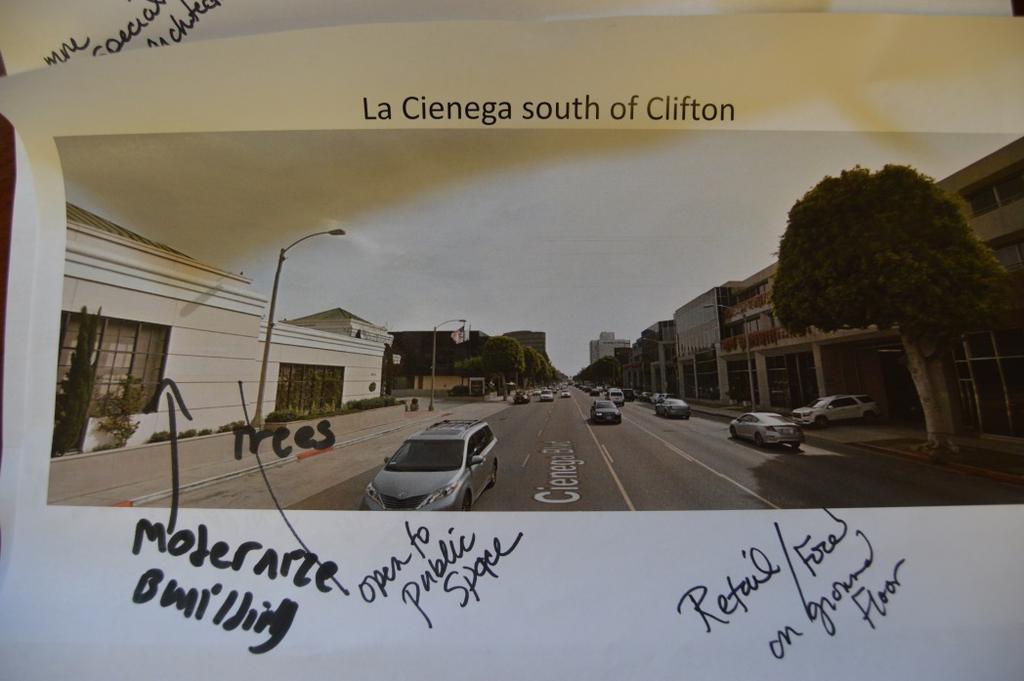 Development along La Cienega Participants were asked to write comments on pictures of various parts of La Cienega Boulevard More pedestrian crossings at San Vicente/Wilshire Need more safety measures