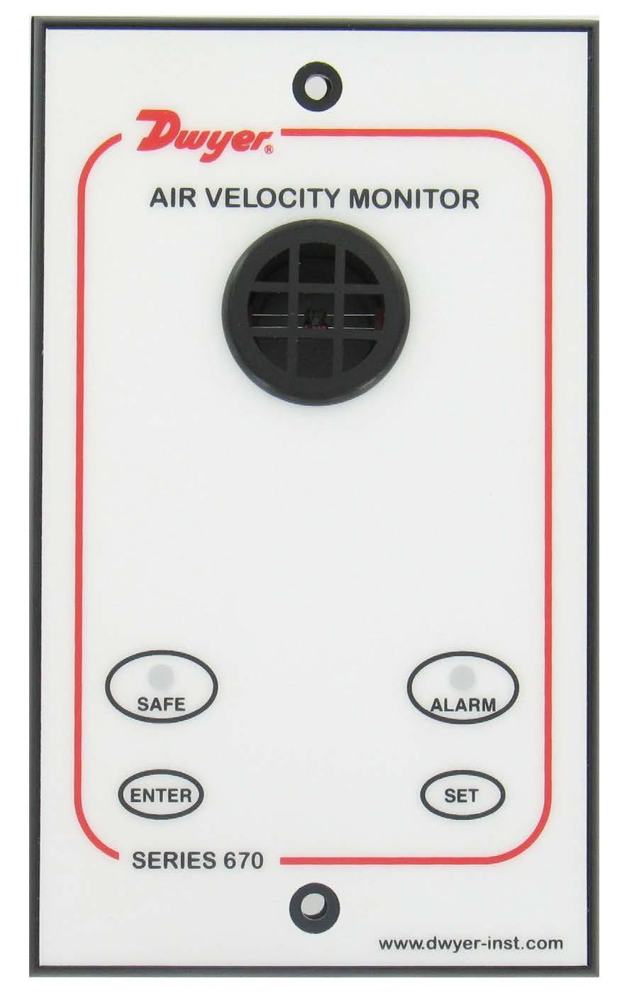 Bulletin AV-670 Series 670 Hood Monitor Specifications - Installation and Operating Instructions DWYER INSTRUMENTS, INC. P.O. BOX 373 MICHIGAN CITY, INDIANA 46360, U.