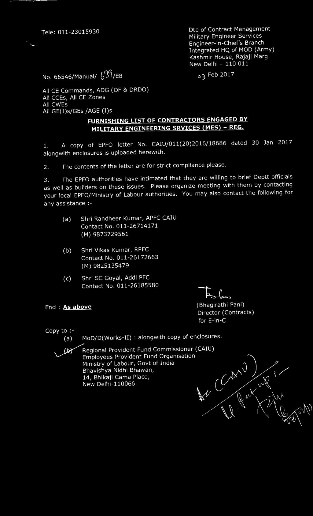 ADG (OF & DRDO) All CCEs, All CE Zones All CWEs All GE()s/GEs /AGE ()s FURNSHNG LST OF CONTRACTORS ENGAGED BY MLTARY ENGNEERNG SRVCES (MES} REG.. A copy of EPFO letter No.