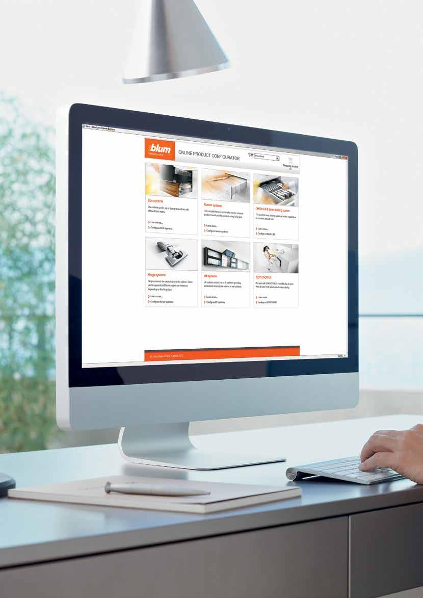 Services for the Manufacturer Blum would like to make the ordering, assembly and marketing of its products as easy as possible for our customers and