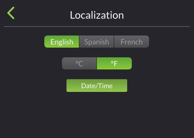 8 User Guide Wiser Air Localization Localization> Language Localization> Unit display Localization> Date & Time configuration> Time format Localization> Date & Time configuration> Time zone User