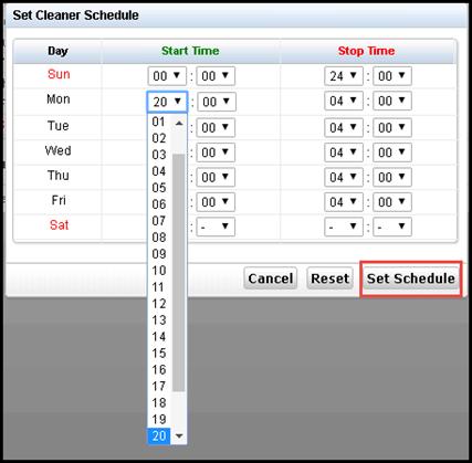 2. For each day, apply a cleaner runtime schedule, then click Set Schedule. 3. Inspect the newly configured cleaner schedule. 4.