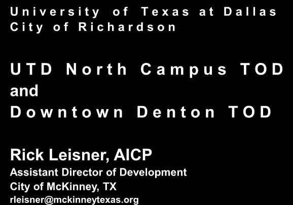 Leisner, AICP Assistant Director of Development City of McKinney, TX