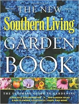 March 2015 Book Review One of the early book reviews I wrote for this column was about The Southern Living Garden Book. That manuscript was published in 2009.