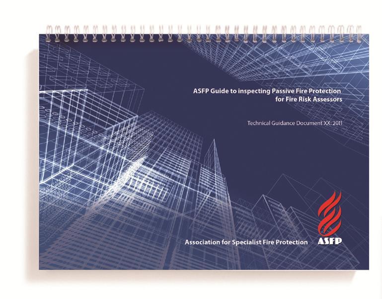 ASFP Guide to Passive Fire Protection for Fire s Aimed at: Fire s Responsible Persons