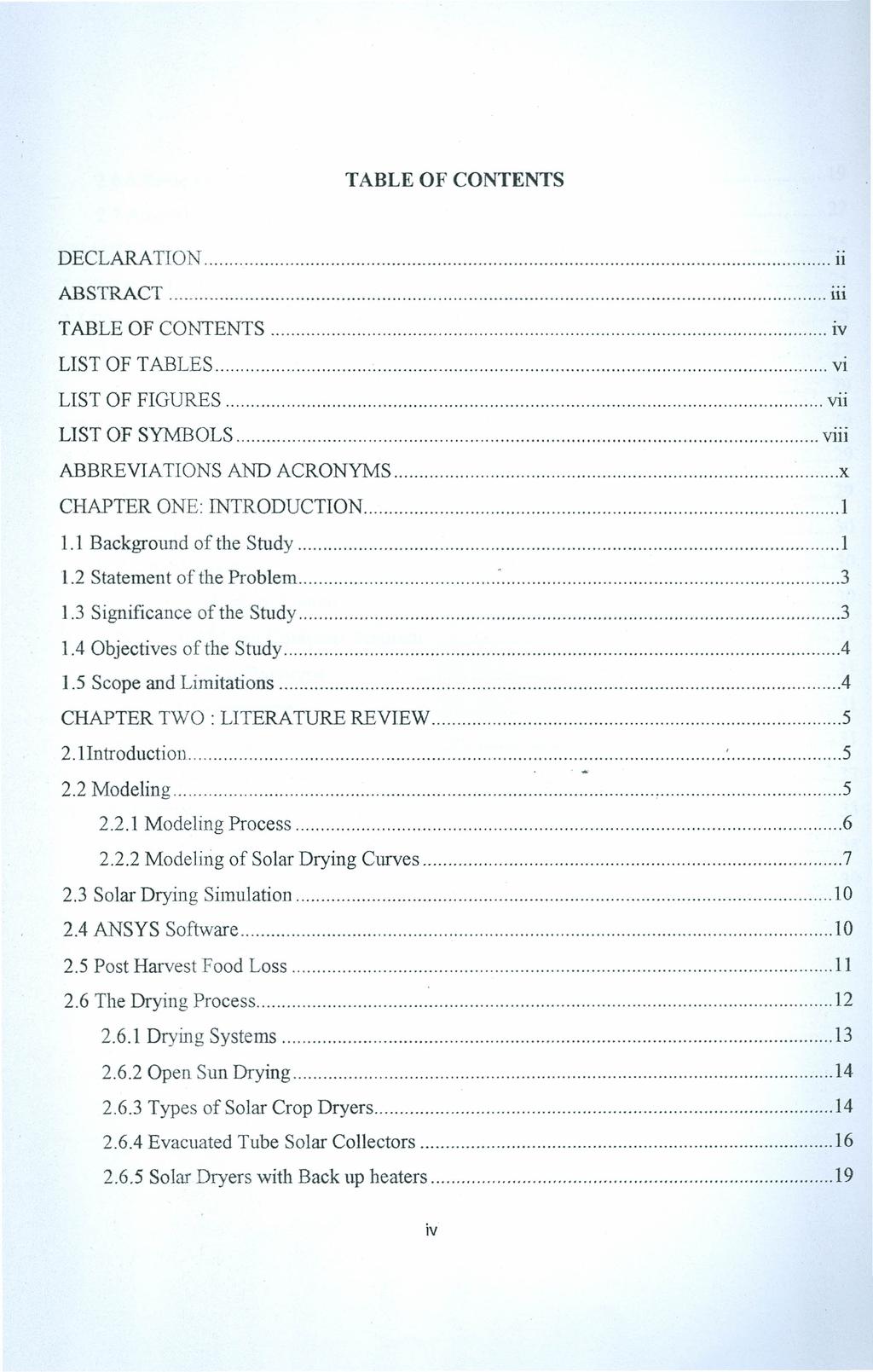 TABLE OF CONTENTS DECLARATION ii ABSTRACT iii TABLE OF CONTENTS iv LIST OF TABLES vi LIST OF FIGURES vii LIST OF S"YMBOLS viii ABBREVIATIONS AND ACRONYMS.x CHAPTER ONE: INTRODUCTION 1 1.