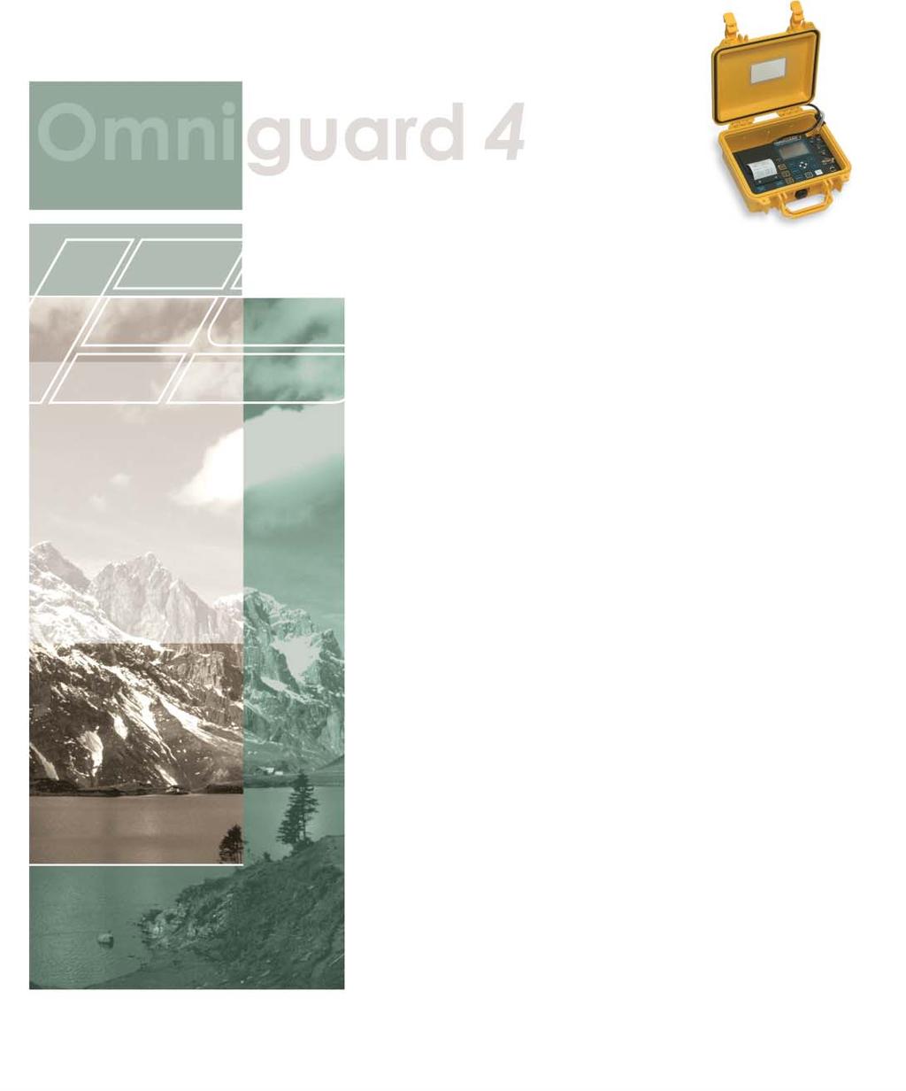 Omniguard 4: Features The Omniguard 4 utilizes state of the art pressure measurement technology to accurately document vacuum and pressure inside a containment