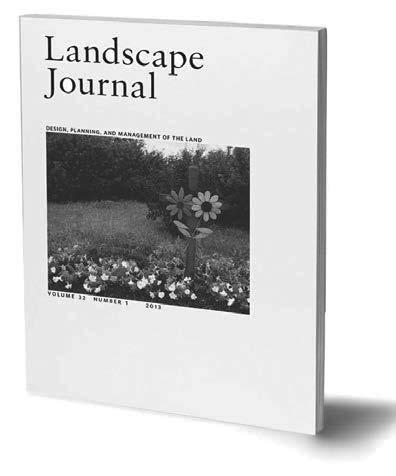 The official journal of the Council of Educators in Landscape Architecture Edited by David G. Pitt and Daniel J.