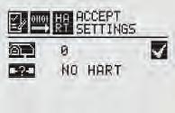 From the HART screen, use the switches to highlight the HART option, then select.