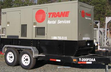 Power Generators Because our temporary cooling solutions need power, Trane also offers a full line of temporary power solutions.