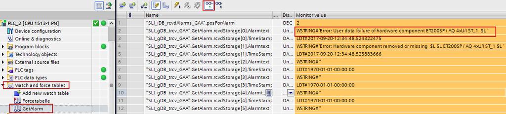 Select the PLC_1 folder in the project tree and click the Go online button in the toolbar. 2. Open the alarmstorage storage array in the SLI_gDB_GAalarm DB in which the alarms are copied.