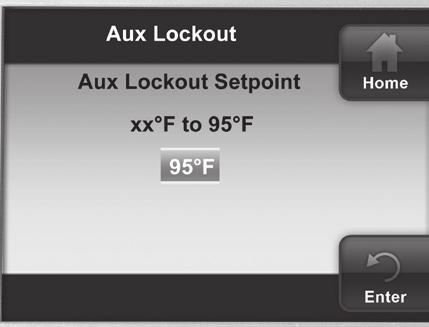Installation Aux Lockout Temperature - Available for heat pump systems. This feature disables the indoor (electric or gas) heat above the selected outdoor temperature.