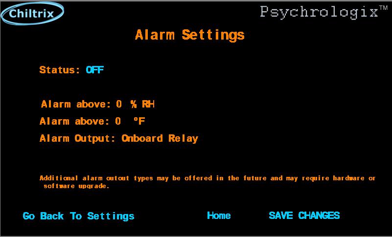 Alarm Function If the alarm status is turned on, you must SAVE CHANGES to be able to select the relative humidity and temperature values.