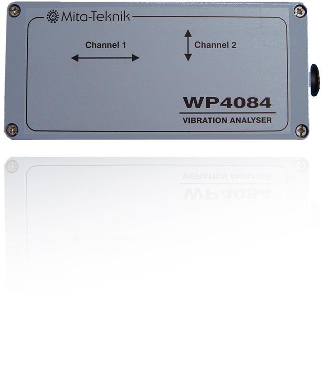 WP4084 Vibration Analyser WP4084 vibration analyser for condition monitoring Surveys vibrations in up to 2 directions Self-test circuit for vibration sensor check RS485 communication Setting of all