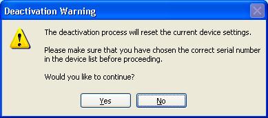 ) Select the Deactivate button from the Device List section. Figure 36. Selecting Deactivation from Device List 3.) The SPDAT tool issues a warning. Select Yes to continue.