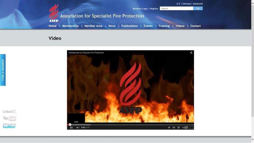 ASFP You Tube Videos Nine videos covering: Passive Fire Protection Fire Risk Assessment Fire