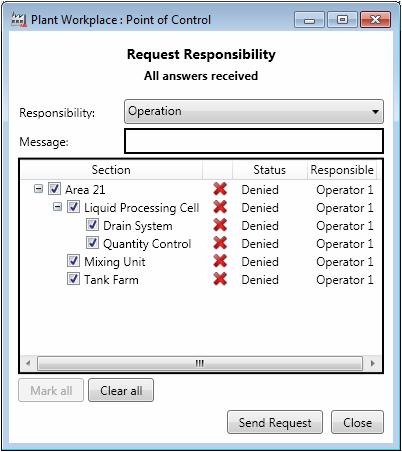 Transfer of Responsibility Section 3 Operator Workplace Figure 31. Request Responsibility after the Request is Denied. It is not possible to request a locked section.
