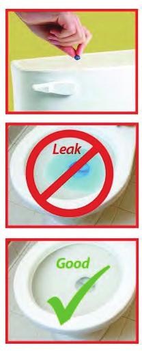 Reducing Water Use: Bathroom & Water Heater RESOURCES WATER ENERGY TOOLKIT 5 6 7 Action #9: Check Your Toilet for Leaks A toilet that runs constantly can waste up to 00 gallons of water per day,