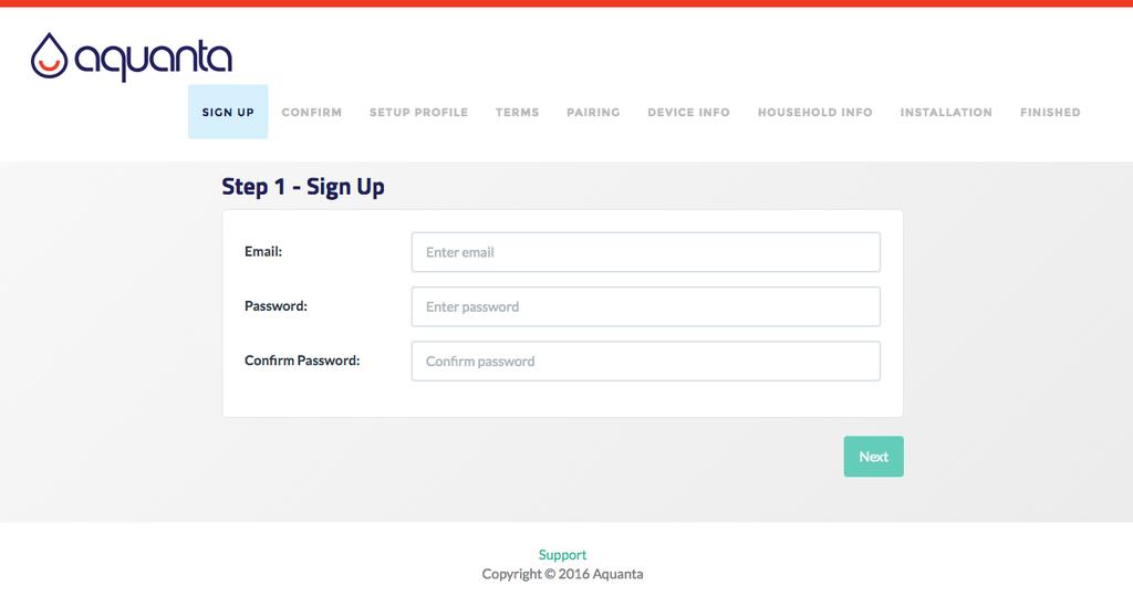 6. Next go to the Aquanta portal to register a user account and connect to the Aquanta unit. Go to: https://portal.aquanta.io/signup To login to your account, go to: https://portal.aquanta.io/login Thanks and enjoy your Aquanta unit!