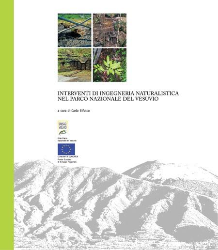 In 2001 we published a book about our experience and until 2007 we taught Soil Bioengineering in several courses at Naples
