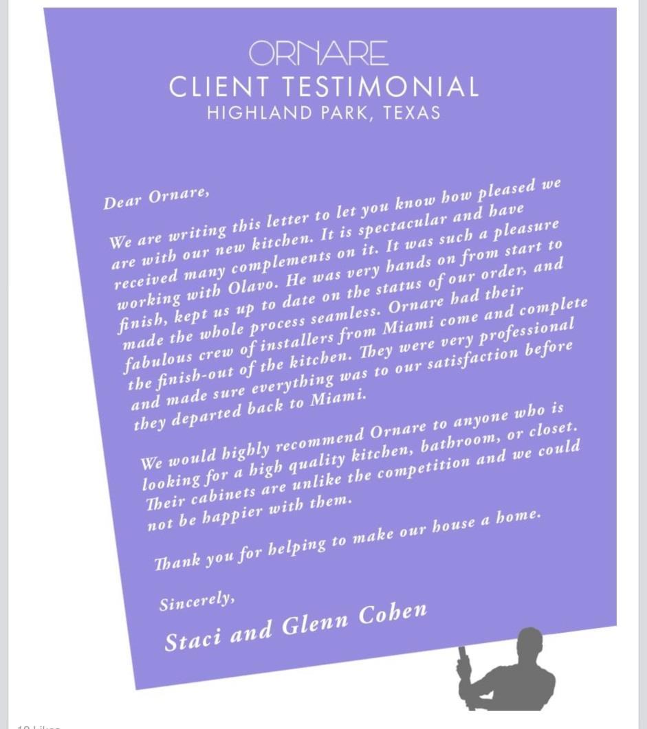 TESTIMONIALS After two years of relationship, we at Levine, Calderin & Associates greatly appreciate the opportunity to recommend Ornare for the outstanding work they have developed in all projects