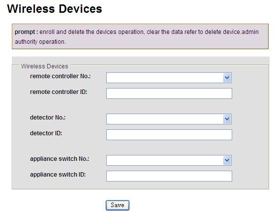 7.7 Wireless Device It can set remote controller, detector, appliance switch. 7.8 Zone Setting It can set up zone attribution and related zone.