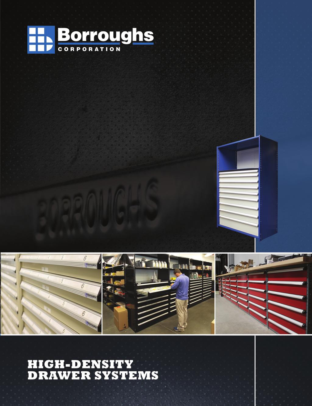Borroughs Standard Powder Coat Colors Borroughs powder coat finishes are high quality, durable and inert. Borroughs offers 7 standard colors.