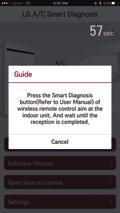 Smart Diagnosis Smart Diagnosis allows users to conveniently check maintenance information of a product. - Easily checking operational status of the air conditioner.