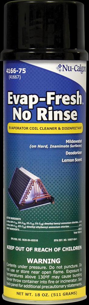 Evap-Fresh No Rinse Evaporator Coil Cleaner EPA registered for the HVAC application Cleans, Disinfects, & Deodorizes in one step Kills bacteria, mold,