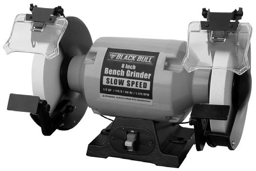 BG8SS 8 Inch Slow Speed Bench Grinder with LED Lights Assembly & Operating Instructions READ ALL INSTRUCTIONS AND WARNINGS BEFORE USING THIS PRODUCT. SAVE THESE INSTRUCTIONS FOR FUTURE REFERENCE.