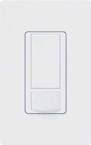 In-wall occupancy/vacancy sensors Maestro Features: Four versions available 2 Amp, single-pole 120 V
