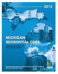 Michigan Residential Energy Code Michigan adopted IECC (2015) with Michigan Amendments Entitled Michigan Energy Code Effective Feb 2016 Applies to one and two family dwellings and townhouses Will be