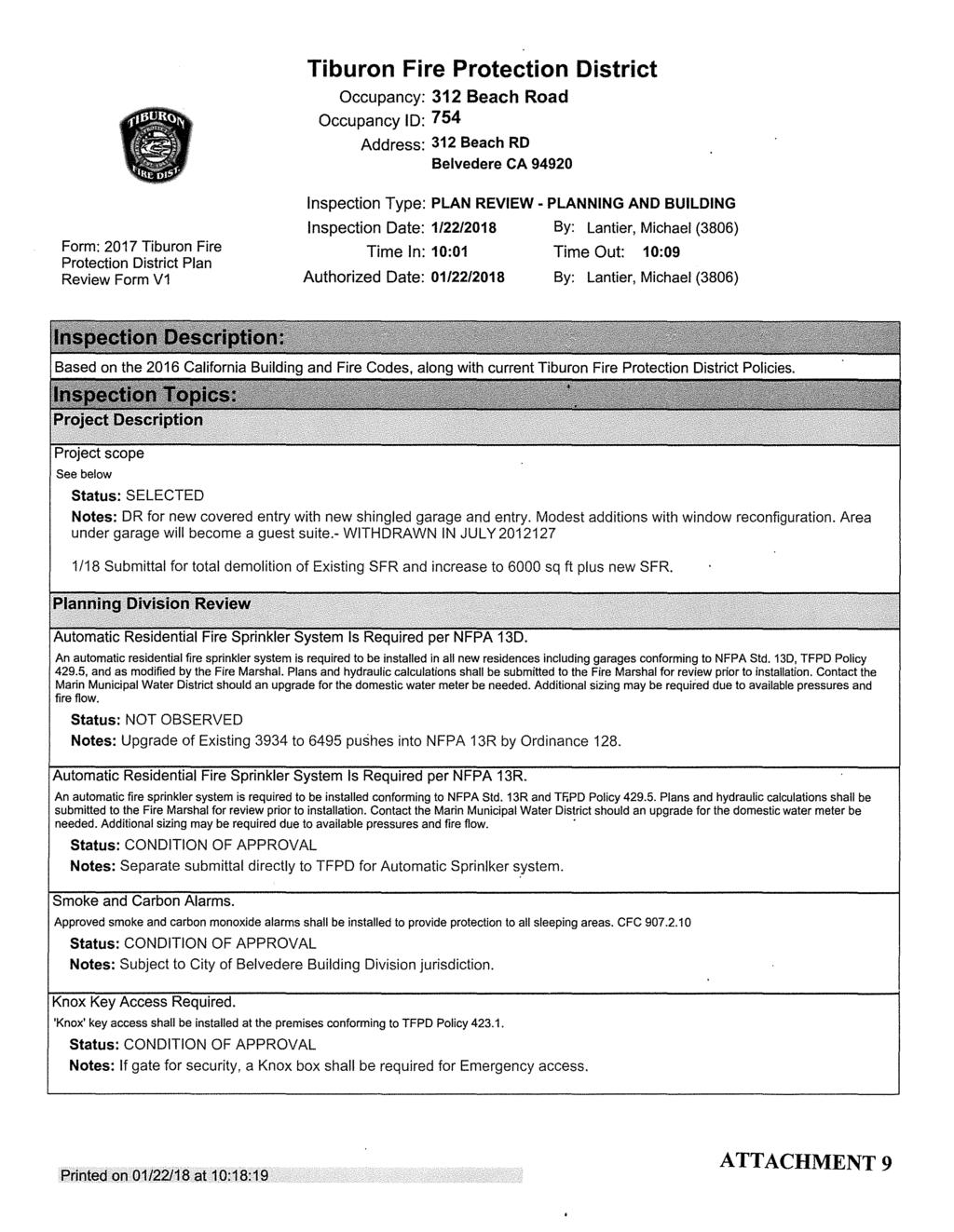 Tiburon Fire Protection District Occupancy: 312 Beach Road Occupancy ID: 754 Address: 312 Beach RD Belvedere CA 94920 Inspection Type: PLAN REVIEW - PLANNING AND BUILDING Form: 2017 Tiburon Fire