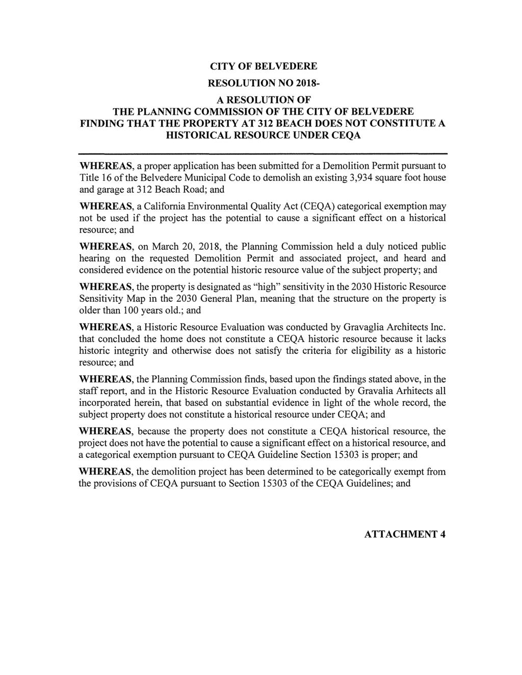 CITY OF BELVEDERE RESOLUTION NO 2018- A RESOLUTION OF THE PLANNING COMMISSION OF THE CITY OF BELVEDERE FINDING THAT THE PROPERTY AT 312 BEACH DOES NOT CONSTITUTE A HISTORICAL RESOURCE UNDER CEQA
