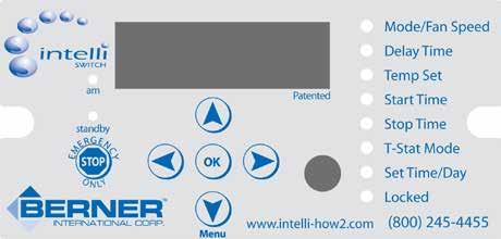 Modes of Operation continued: The following modes can be customized see Programming the Intelliswitch for more info. PluS COMFORT PLUS For use on heated units only, requires a door switch.