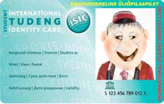ISIC 2-aastane Eesti Üliõpilaspilet Esmane kaart 2,8 eurot 7,9 eurot tasuta Kaardi pikendamine 6,4 eurot 11,5 eurot tasuta uue kleebisega Kaardi asendamine 6,4 eurot 6,4 eurot 3,6 eurot * kaardi koju