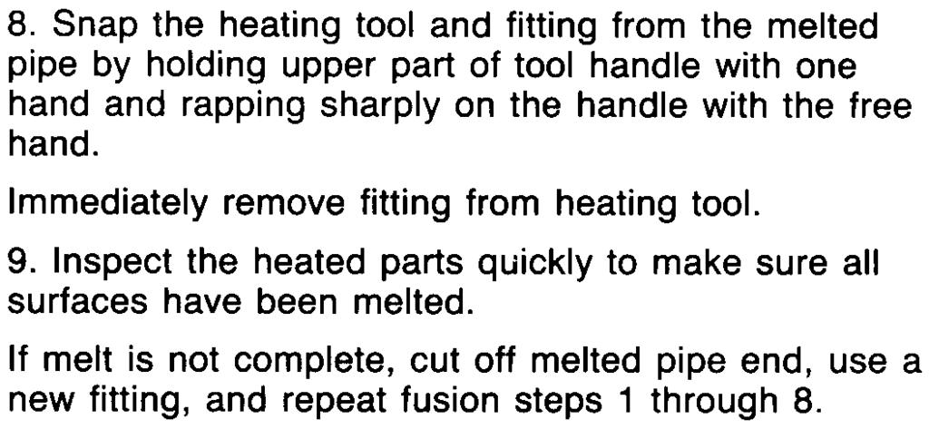 1. Using a pipe cutter, cut off damaged or oval ends of pipe squarely. 2. Use chamfering tool to remove the sharp corner at the pipe end on the outside surface of the pipe.