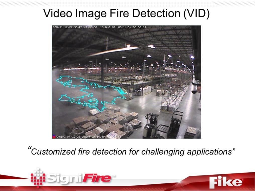 In this discussion, you ll find that, in many cases video image detection (VID) systems can effectively provide earlier detection than other types of detectors.