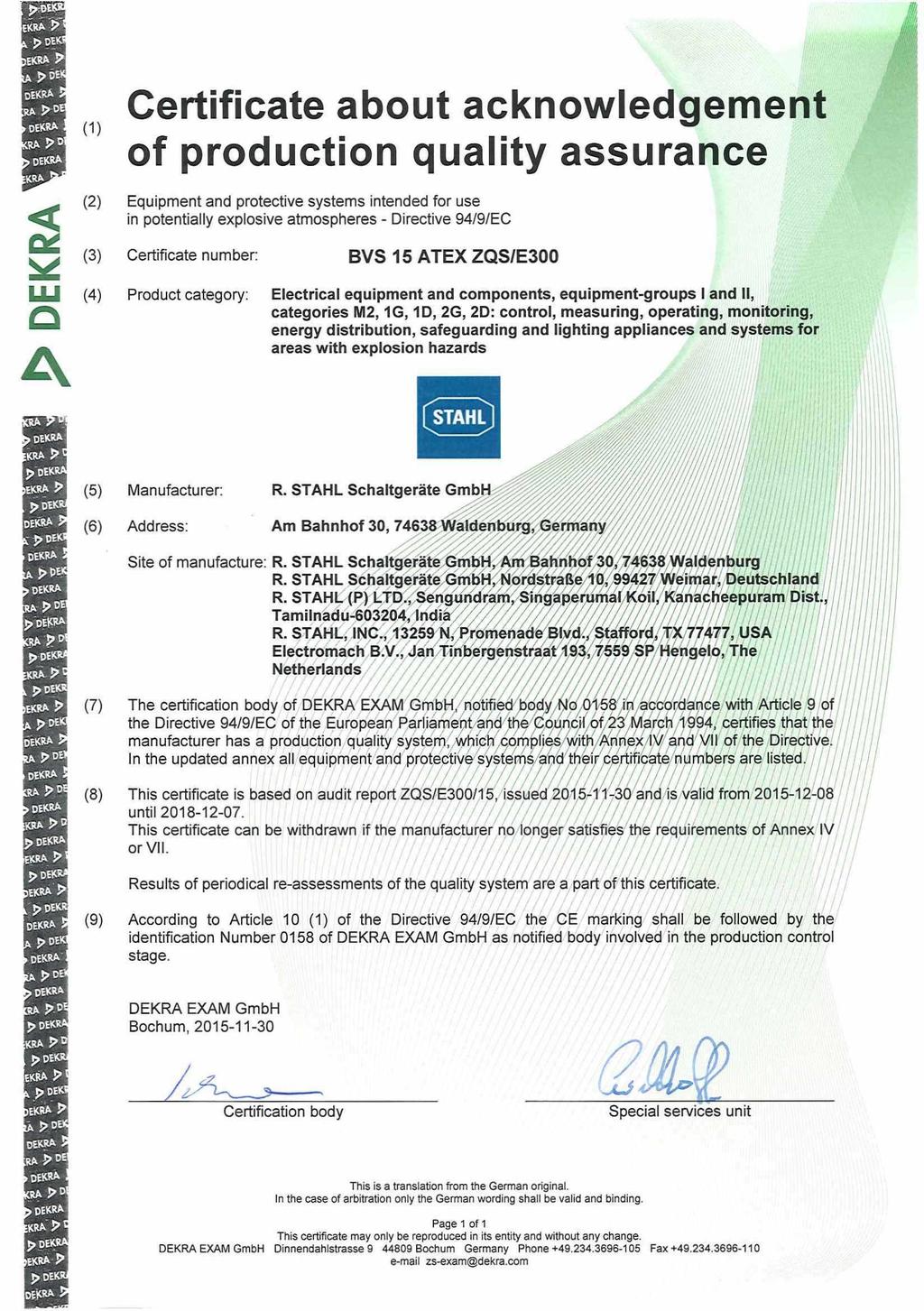 Certificate about acknowledgement of production quality assurance Equipment and protective Systems intended for use in potentially explosive atmospheres - Directive 94/9/EC (3) Certificate number: