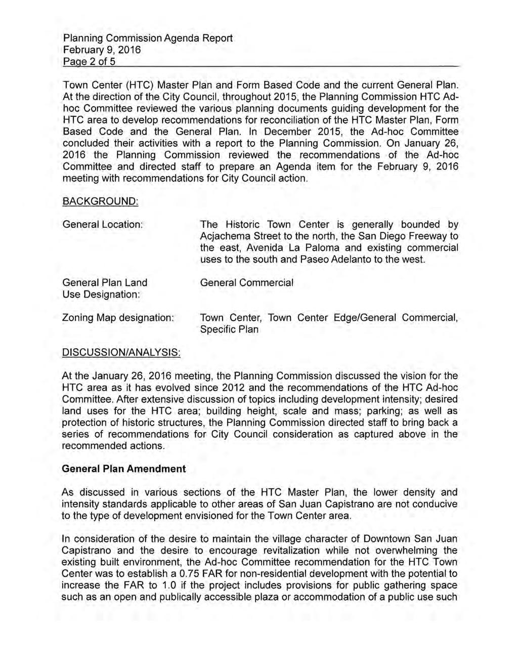 Planning Commission Agenda Report Page 2 of 5 Town Center (HTC) Master Plan and Form Based Code and the current General Plan.