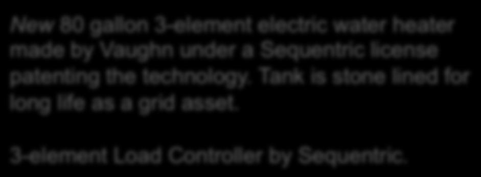 Controller manufactured by Sequentric New 80 gallon 3-element
