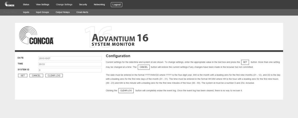 CHANGE SETTINGS TAB The Advantium 16 Change Settings tab contains five pages comprising of all the system I/O configuration information.