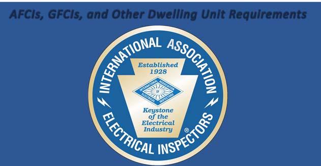 One and Two Family Dwelling Electrical Systems 2014 NEC AFCIs, GFCIs, and Other Dwelling Unit
