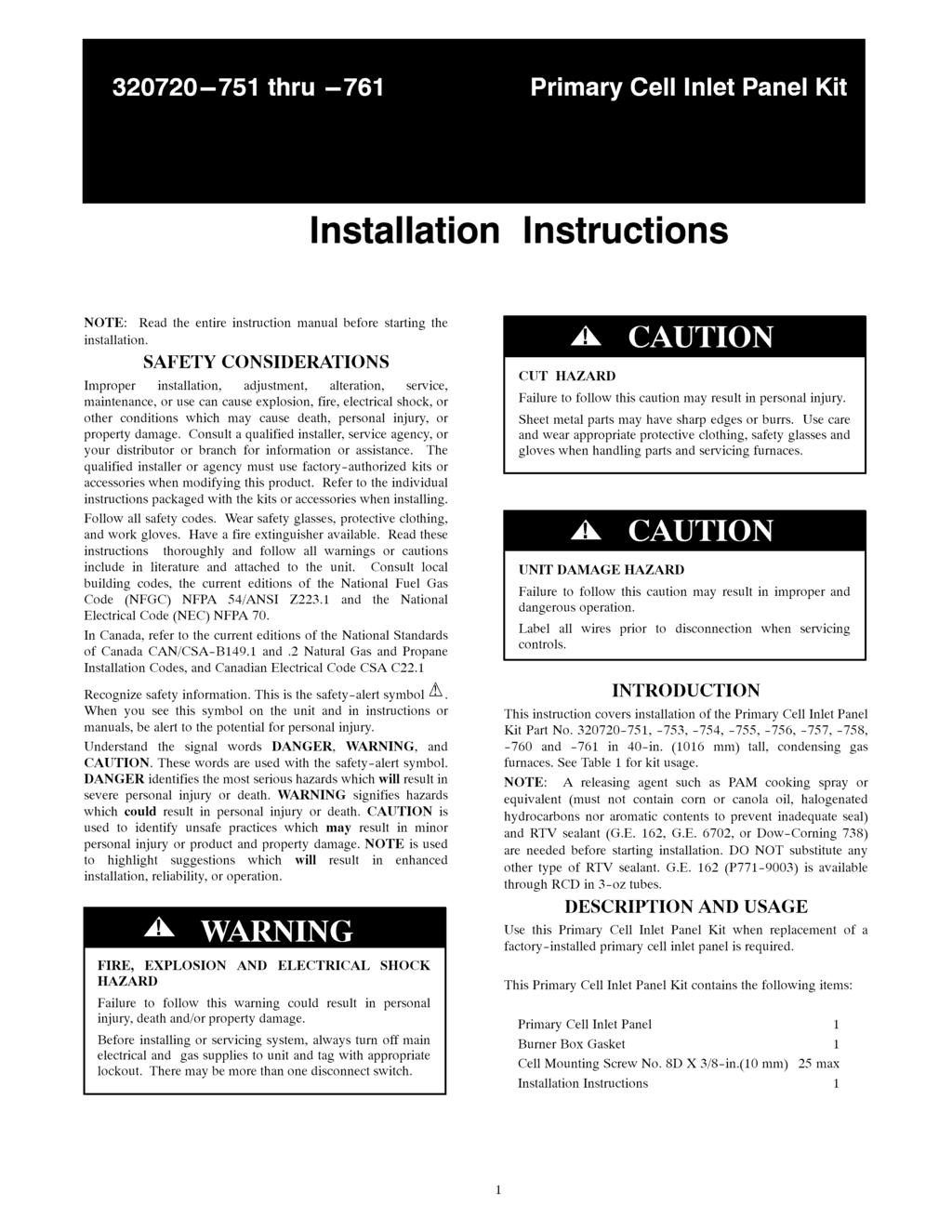 Installation Instructions NOTE: Read the entire instruction manual before starting the installation.