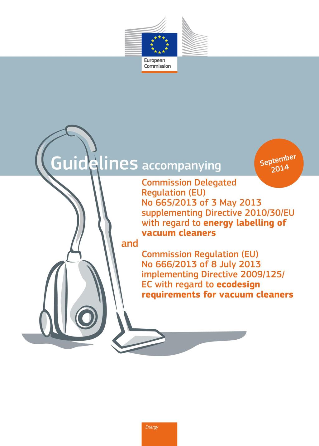 supplementing Directive 2010/30/EU with regard to energy labelling of vacuum cleaners and Commission Regulation (EU) No