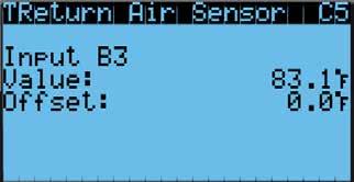 3. Press UP or DOWN keys to scroll to I/O Config; 4. Press UP or DOWN keys to scroll to Return Air Sensor (C5); 5. Verify the measurement displayed on screen is accurate (see Figure 6)